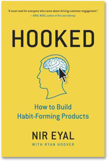Cover of Hooked How to Build Habit-Forming Products, a book written by Nir Eyal.